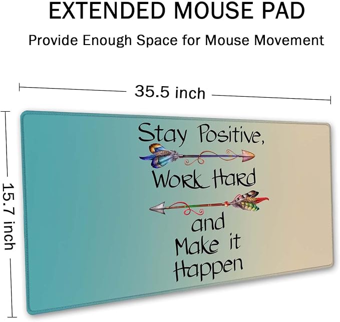 SSOIU Extended Mouse Pad, XXL Gaming Mouse Pads 35.5 x 15.7 inch, Stay Positive Work Hard and Make It Happen Motivational Sign Inspirational Quote Mouse Pad Motivational Quotes for Work