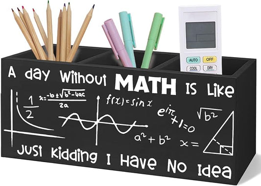 Math Classroom Decor for Desk, Math Teacher Gift for Women Men, A Day Without Is like Just Kidding I Have No Idea Black Wooden Pen Pencil Holder for Classroom Office Desk Accessories