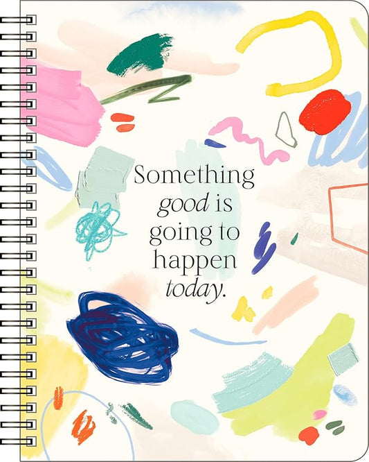 Compendium Spiral Notebook - Something Good Is Going to Happen Today. — A Designer Spiral Notebook with 192 Lined Pages, College Ruled, 7.0”W x 9.25”H